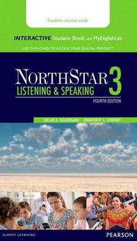 Cover image for NorthStar Listening and Speaking 3 Interactive Student Book with MyLab English (Access Code Card)