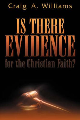 Is There Evidence for the Christian Faith?