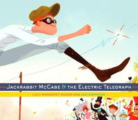 Cover image for Jackrabbit McCabe and the Electric Telegraph