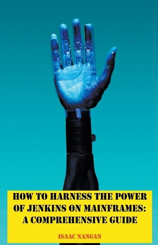 Cover image for How to Harness the Power of Jenkins on Mainframes