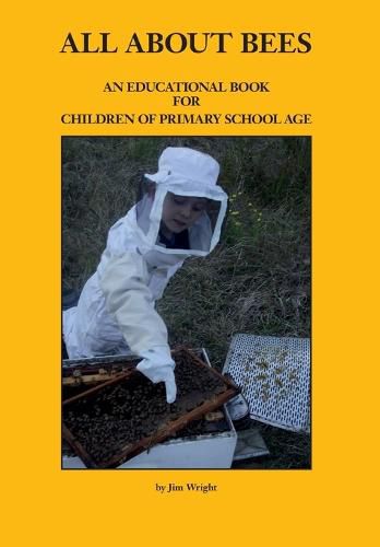 Cover image for All about Bees: An Educational Book for Children of Primary School Age