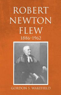 Cover image for Robert Newton Flew, 1886-1962