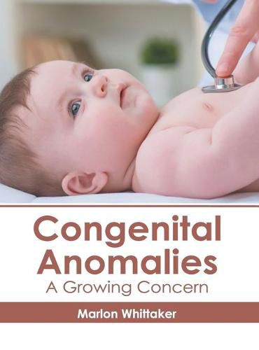 Cover image for Congenital Anomalies: A Growing Concern
