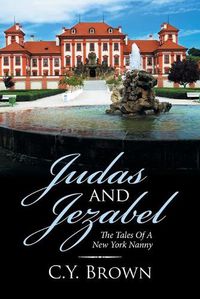 Cover image for Judas and Jezabel: The Tales of a New York Nanny