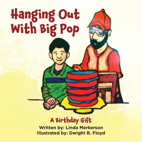 Cover image for Hanging Out With Big Pop - A Birthday Gift