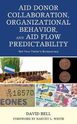 Cover image for Aid Donor Collaboration, Organizational Behavior, and Aid Flow Predictability: Not Your Father's Bureaucracy