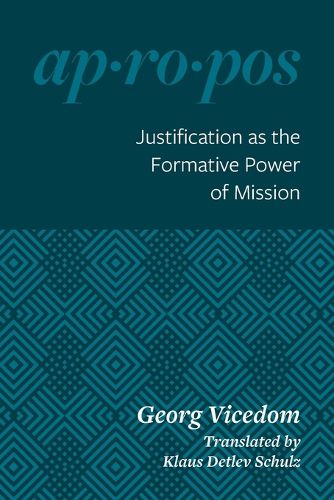 Cover image for Justification as the Formative Power of Mission