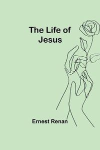 Cover image for The Life of Jesus