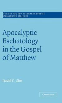 Cover image for Apocalyptic Eschatology in the Gospel of Matthew