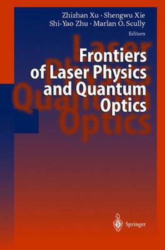 Cover image for Frontiers of Laser Physics and Quantum Optics: Proceedings of the International Conference on Laser Physics and Quantum Optics