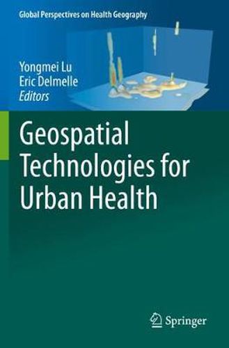 Cover image for Geospatial Technologies for Urban Health