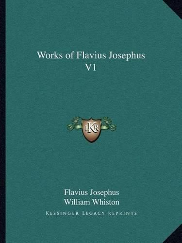 Works of Flavius Josephus V1