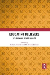 Cover image for Educating Believers: Religion and School Choice