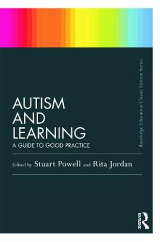 Cover image for Autism and Learning (Classic Edition): A guide to good practice