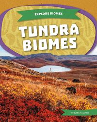 Cover image for Tundra Biomes