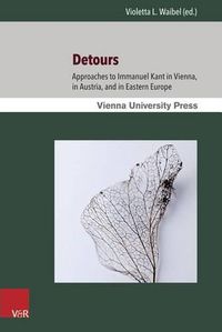 Cover image for Detours: Approaches to Immanuel Kant in Vienna, in Austria, and in Eastern Europe