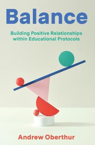 Cover image for Balance: Building Positive Relationships within Educational Protocols