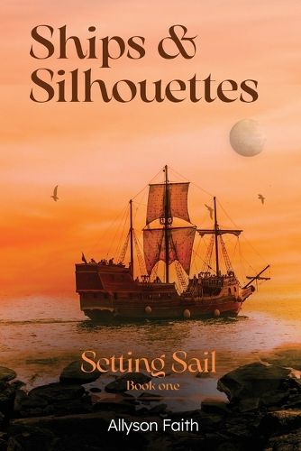 Cover image for Ships and Silhouettes