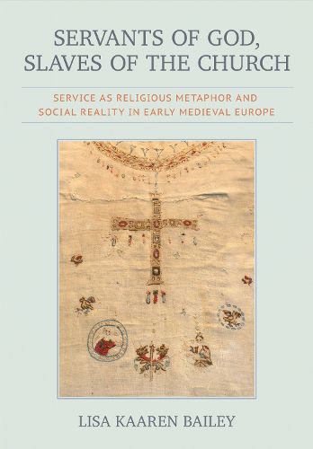 Cover image for Servants of God, Slaves of the Church