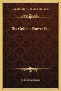Cover image for The Golden Flower Pot