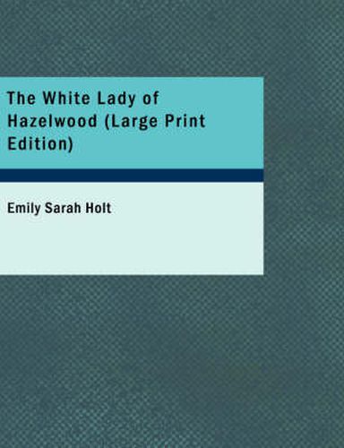 Cover image for The White Lady of Hazelwood