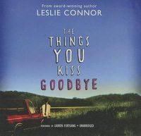 Cover image for The Things You Kiss Goodbye