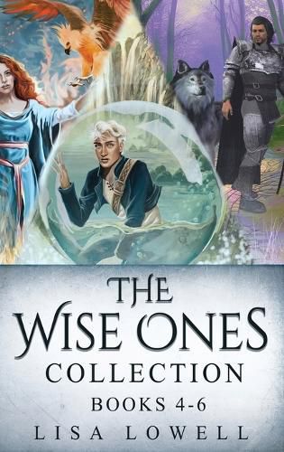 Cover image for The Wise Ones Collection - Books 4-6