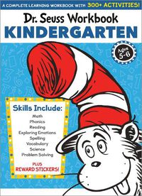 Cover image for Dr. Seuss Workbook: Kindergarten: 300+ Fun Activities with Stickers and More! (Math, Phonics, Reading, Spelling, Vocabulary, Science, Problem Solving, Exploring Emotions)
