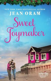 Cover image for Sweet Joymaker: A Second Chance Seasoned Romance