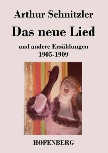 Cover image for Das neue Lied: und andere Erzahlungen 1905-1909