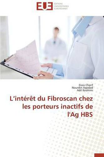 Cover image for L Int r t Du Fibroscan Chez Les Porteurs Inactifs de l'Ag Hbs