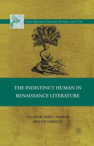 Cover image for The Indistinct Human in Renaissance Literature