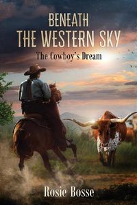 Cover image for Beneath the Western Sky (Book #6): The Cowboy's Dream