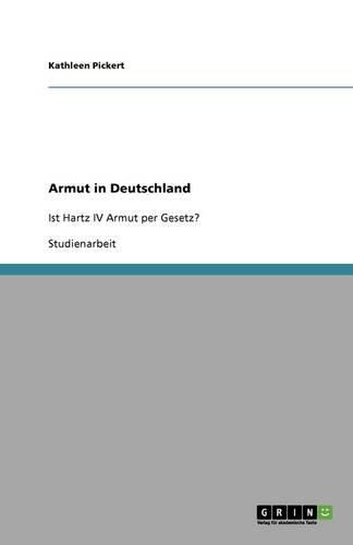 Cover image for Armut in Deutschland: Ist Hartz IV Armut per Gesetz?