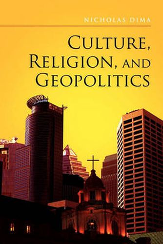 Cover image for Culture, Religion, and Geopolitics