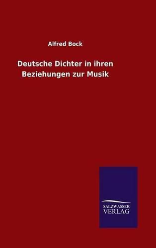 Cover image for Deutsche Dichter in ihren Beziehungen zur Musik