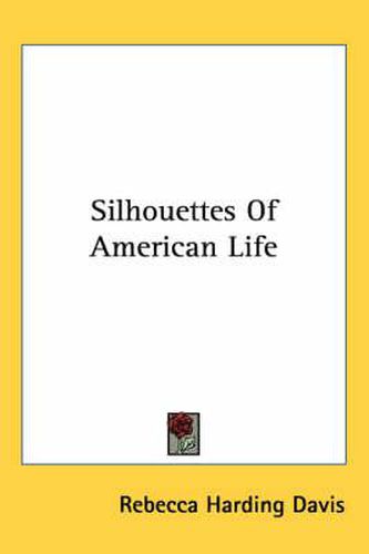 Silhouettes of American Life