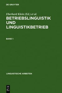 Cover image for Betriebslinguistik und Linguistikbetrieb