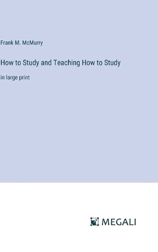 Cover image for How to Study and Teaching How to Study