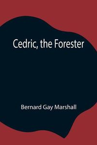 Cover image for Cedric, the Forester
