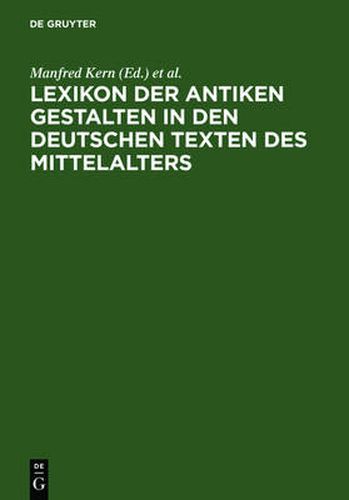 Cover image for Lexikon der antiken Gestalten in den deutschen Texten des Mittelalters