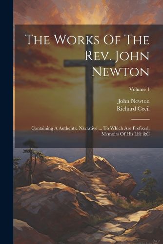 The Works Of The Rev. John Newton