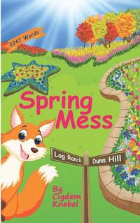 Cover image for Spring Mess: Early Decodable Book