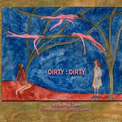 Cover image for Dirty: Dirty: An illustrated anthology of 'dirty' writing