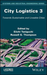 Cover image for City Logistics 3: Towards Sustainable and Liveable Cities