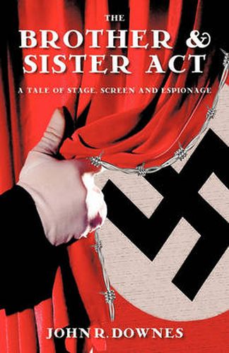 Cover image for The Brother & Sister Act: A Tale of Stage, Screen, and Espionage