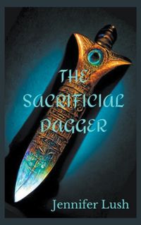 Cover image for The Sacrificial Dagger