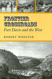 Cover image for Frontier Crossroads: Fort Davis and the West