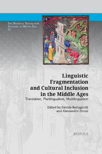 Cover image for Linguistic Fragmentation and Cultural Inclusion in the Middle Ages