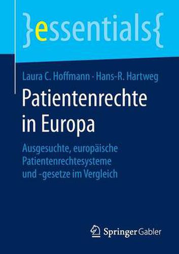 Cover image for Patientenrechte in Europa: Ausgesuchte, europaische Patientenrechtesysteme und -gesetze im Vergleich